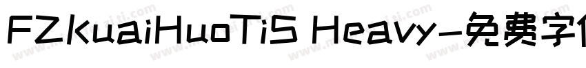 FZKuaiHuoTiS Heavy字体转换